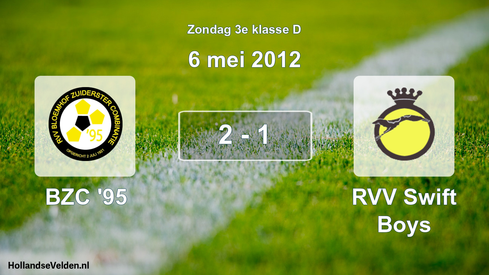 Total number of matches played: BZC '95 - RVV Swift Boys 2 - 1 (6 May 2012)