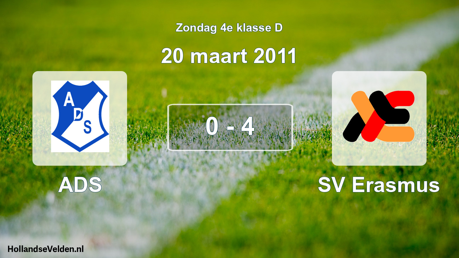 Total number of matches played: ADS - SV Erasmus 0 - 4 (20 March 2011)