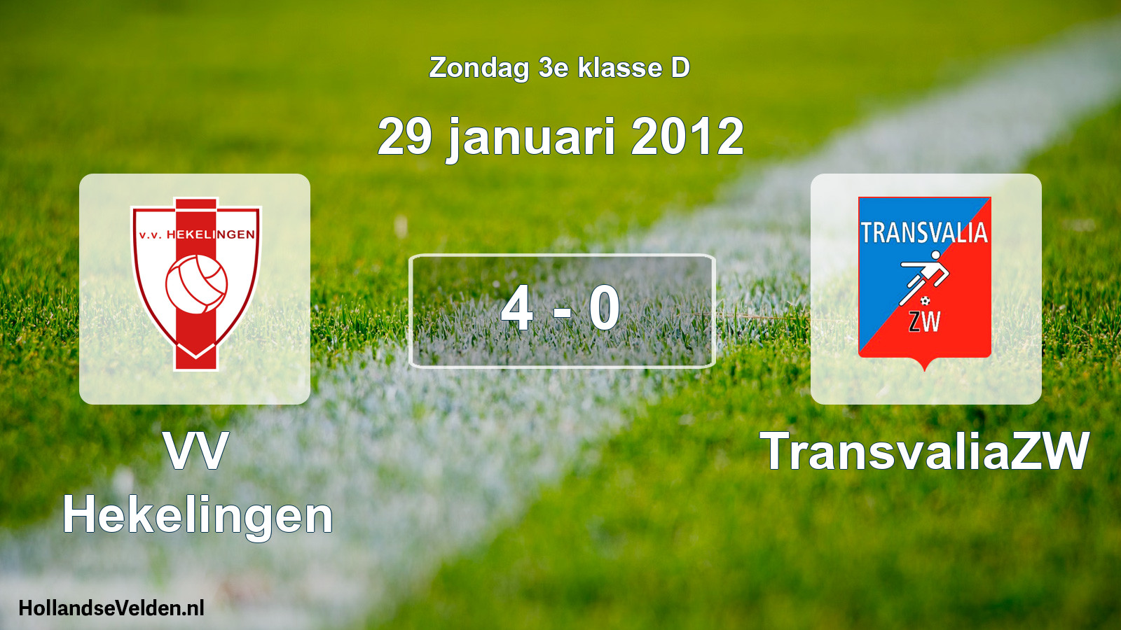 Total number of matches played: VV Hekelingen - TransvaliaZW 4 - 0 (29 January 2012)