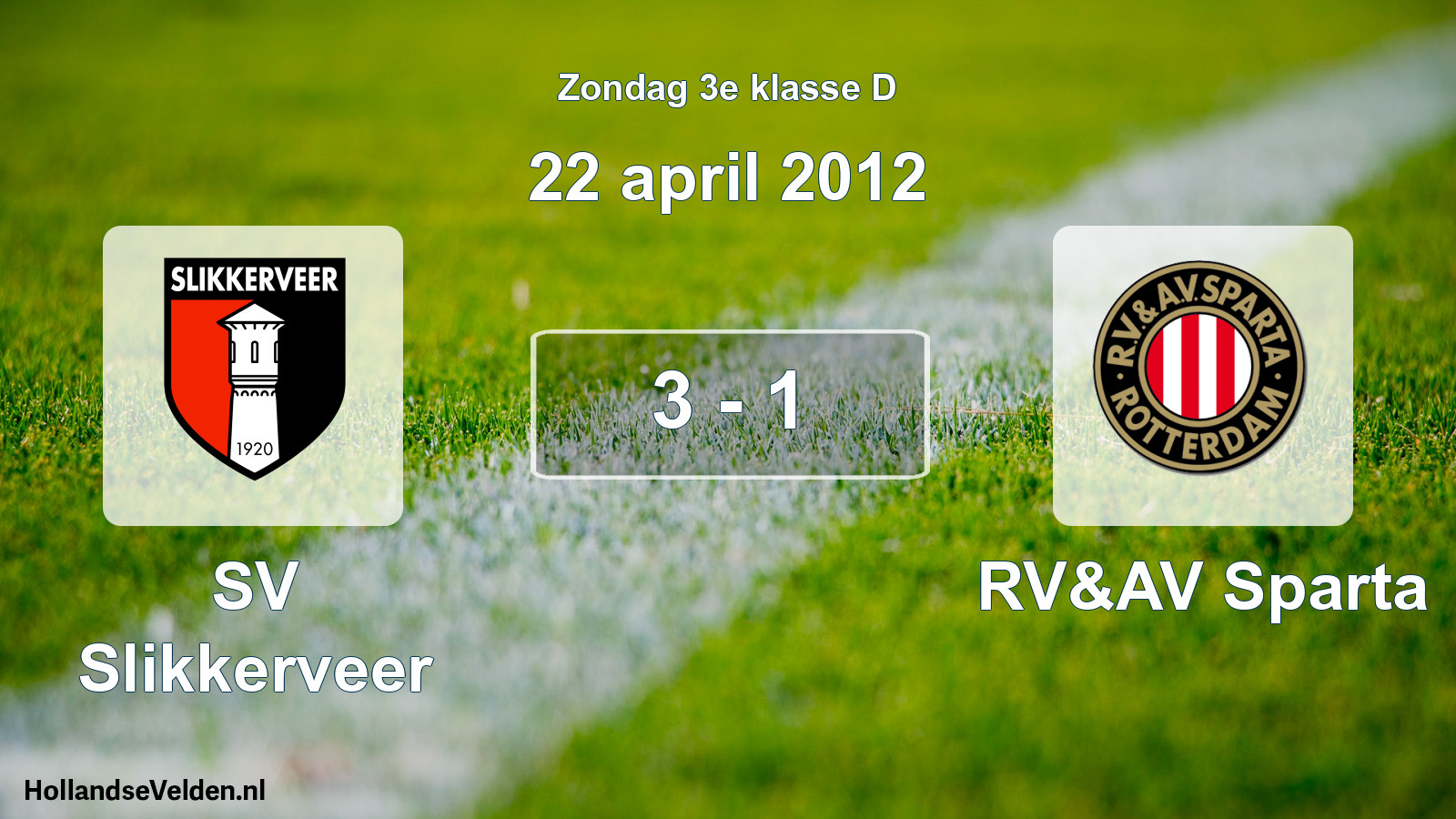 Total number of matches played: SV Slikkerveer - RV&AV Sparta 3 - 1 (22 April 2012)