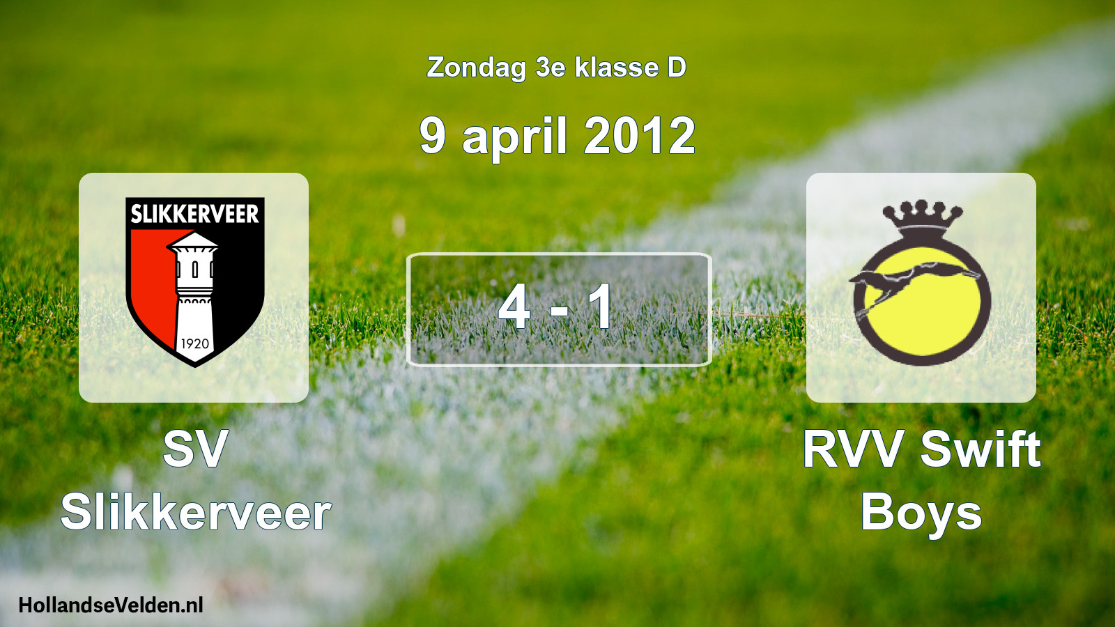 Total number of matches played: SV Slikkerveer - RVV Swift Boys 4 - 1 (9 April 2012)