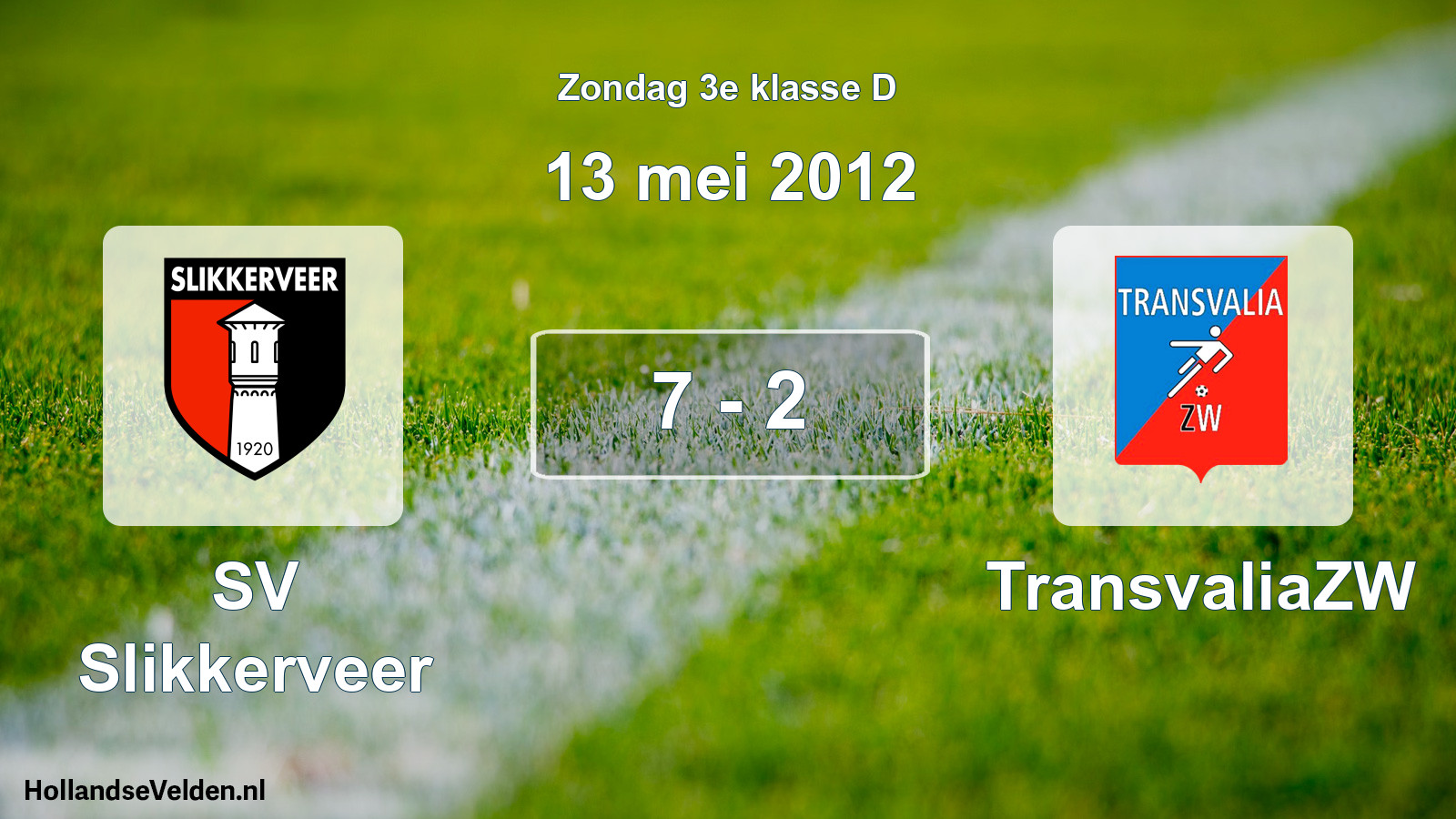 Total number of matches played: SV Slikkerveer - TransvaliaZW 7 - 2 (13 May 2012)