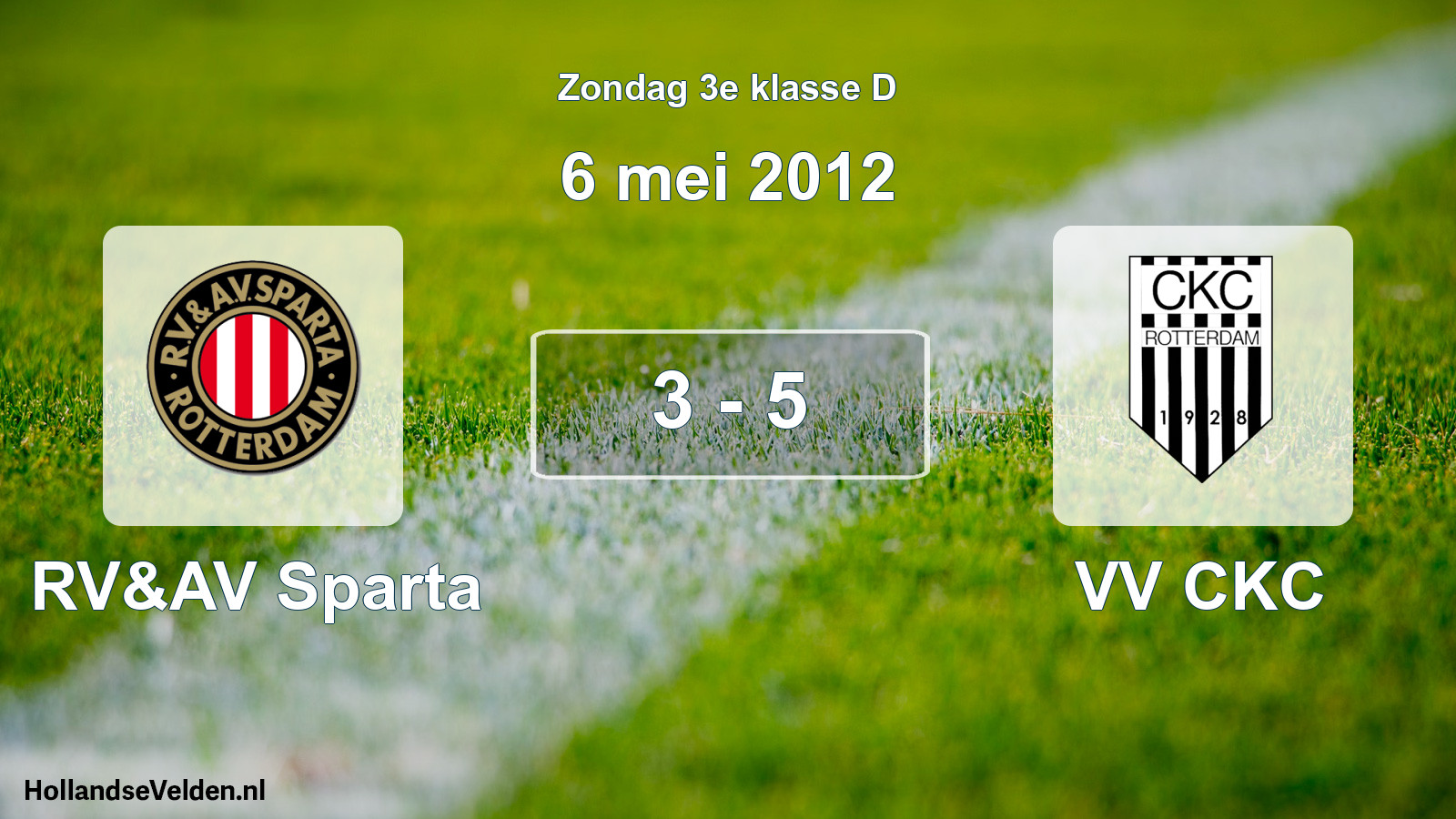 Total number of matches played: RV&AV Sparta - VV CKC 3 - 5 (6 May 2012)
