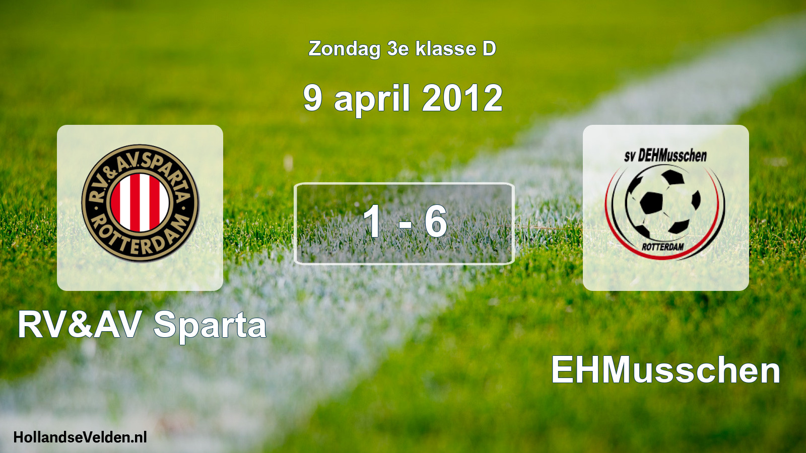 Total number of matches played: RV&AV Sparta - DEHMusschen 1 - 6 (9 April 2012)