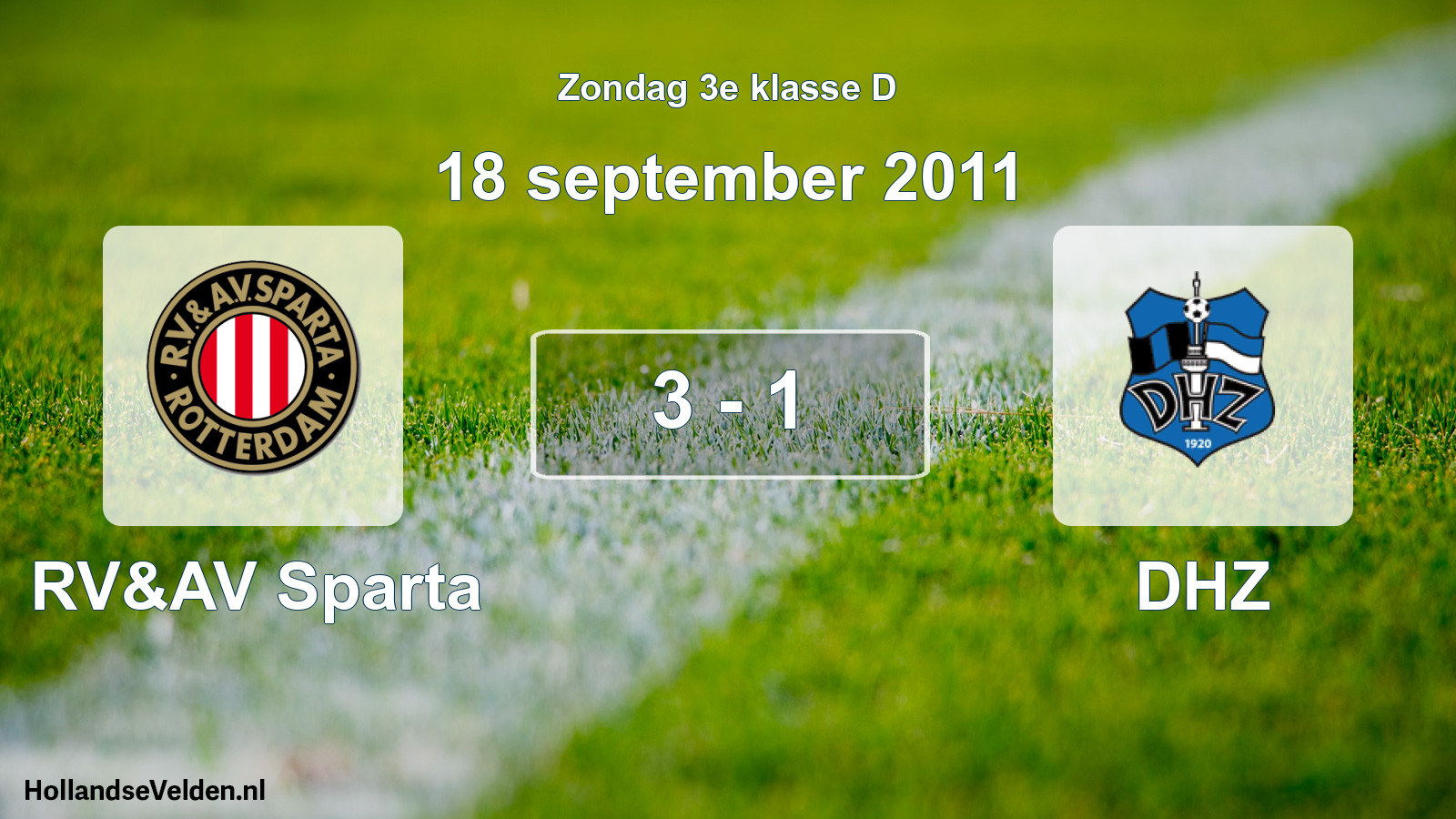 Total number of matches played: RV&AV Sparta - DHZ 3 - 1 (18 September 2011)