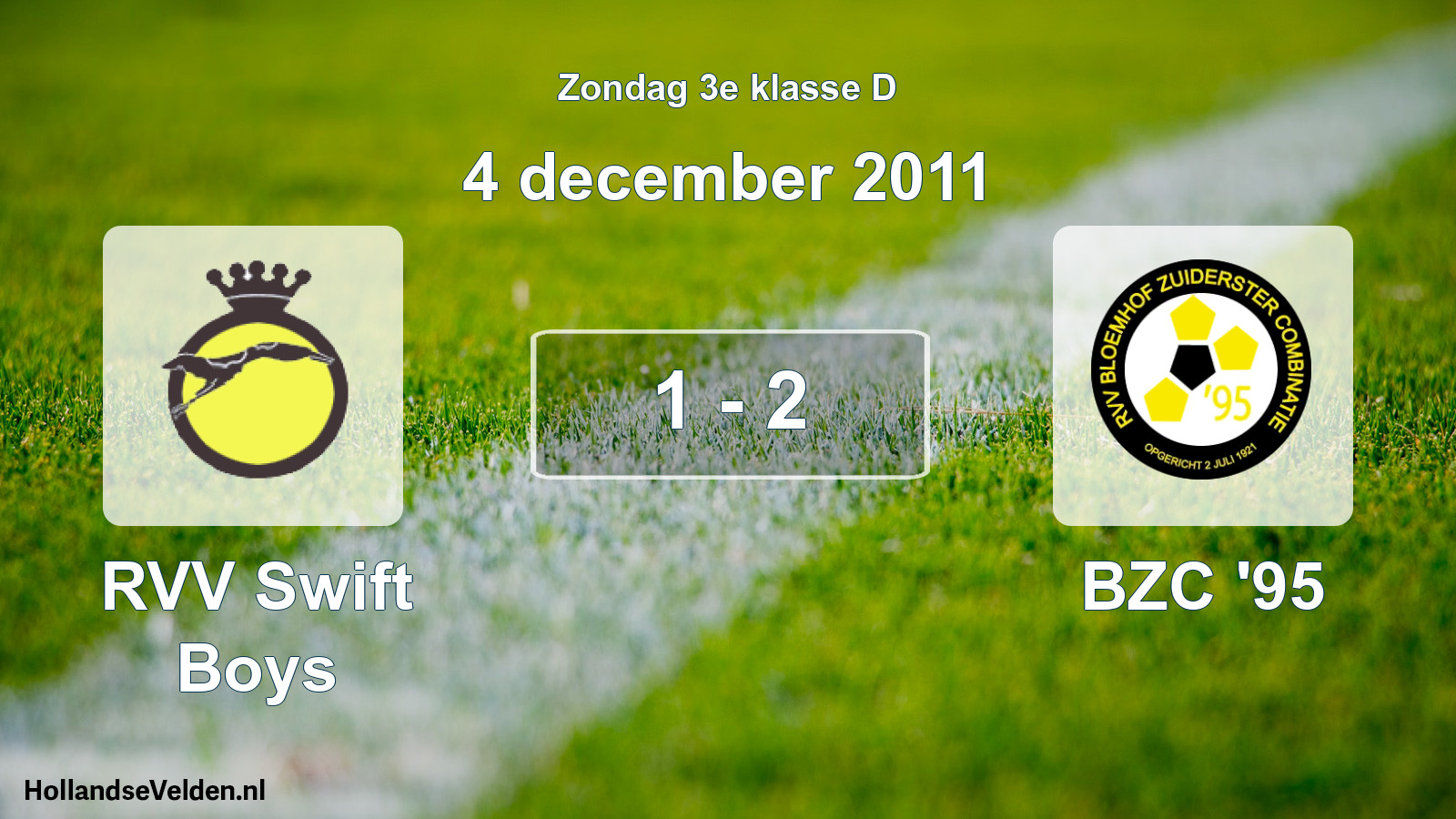 Total number of matches played: RVV Swift Boys - BZC '95 1 - 2 (4 December 2011)
