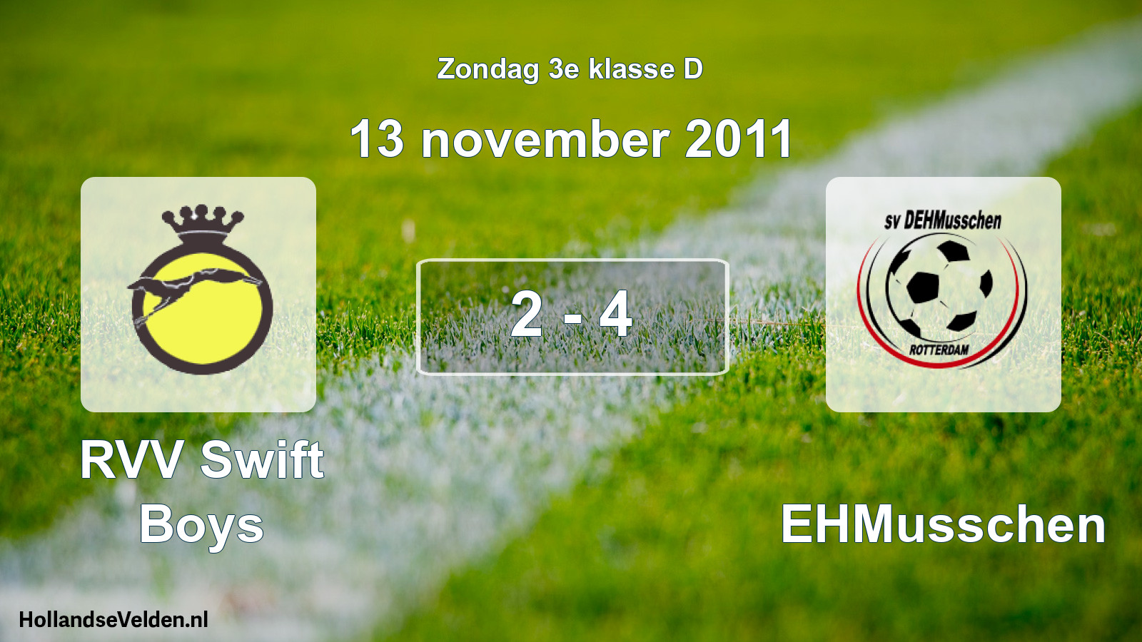 Total number of matches played: RVV Swift Boys - DEHMusschen 2 - 4 (13 November 2011)