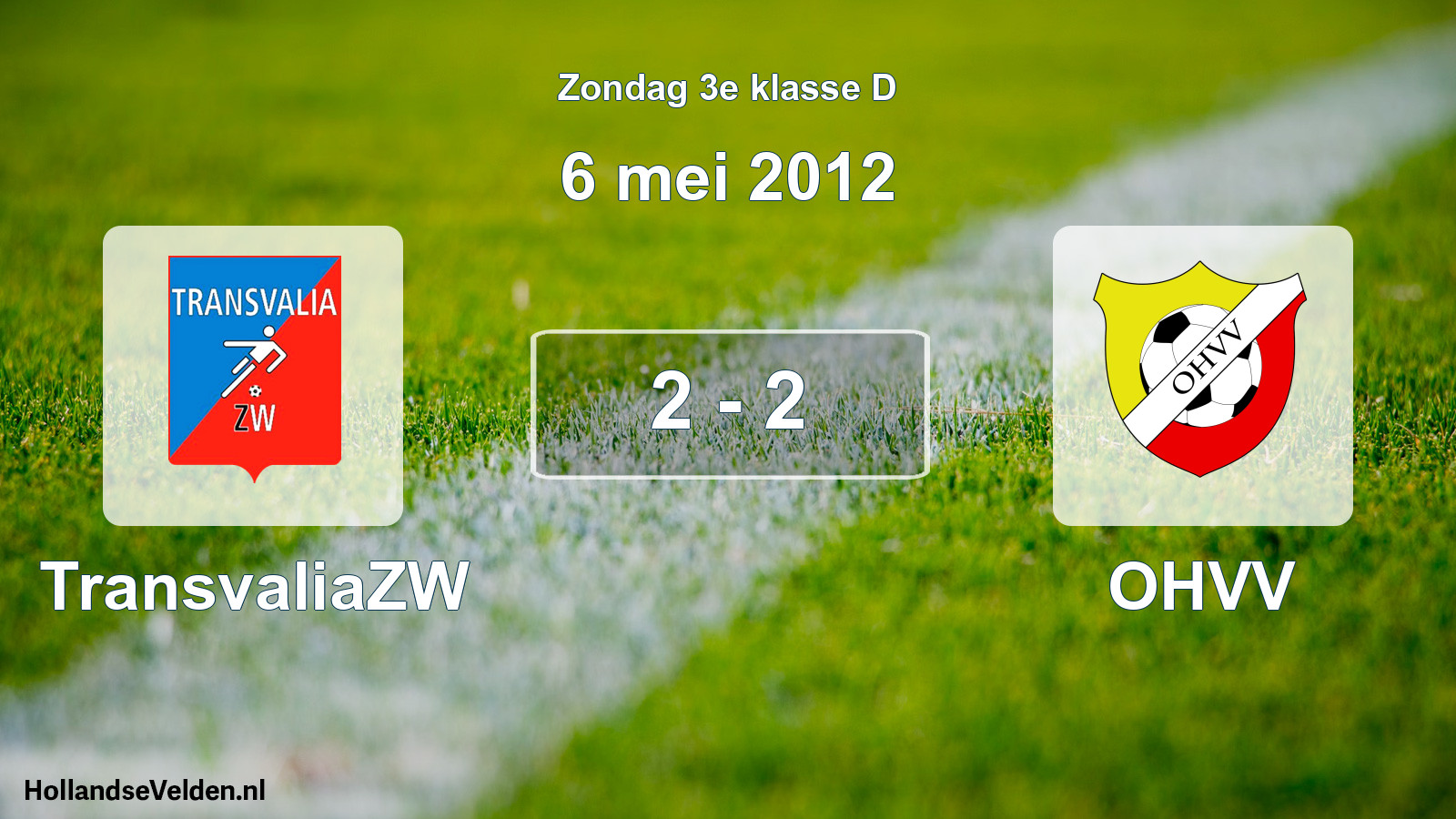 Total number of matches played: TransvaliaZW - OHVV 2 - 2 (6 May 2012)