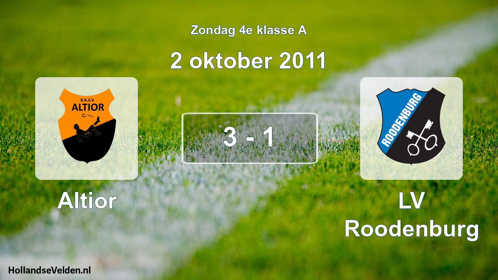 Total number of matches played: Altior - LV Roodenburg 3 - 1 (2 October 2011)