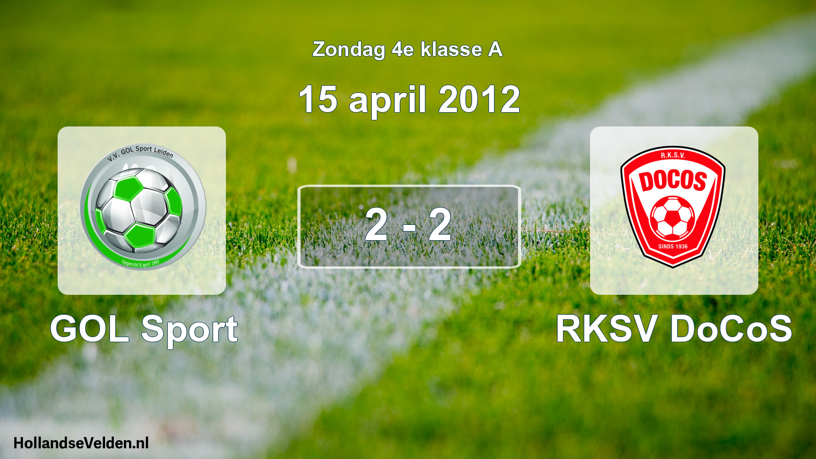 Total number of matches played: GOL Sport - RKSV DoCoS 2 - 2 (15 April 2012)
