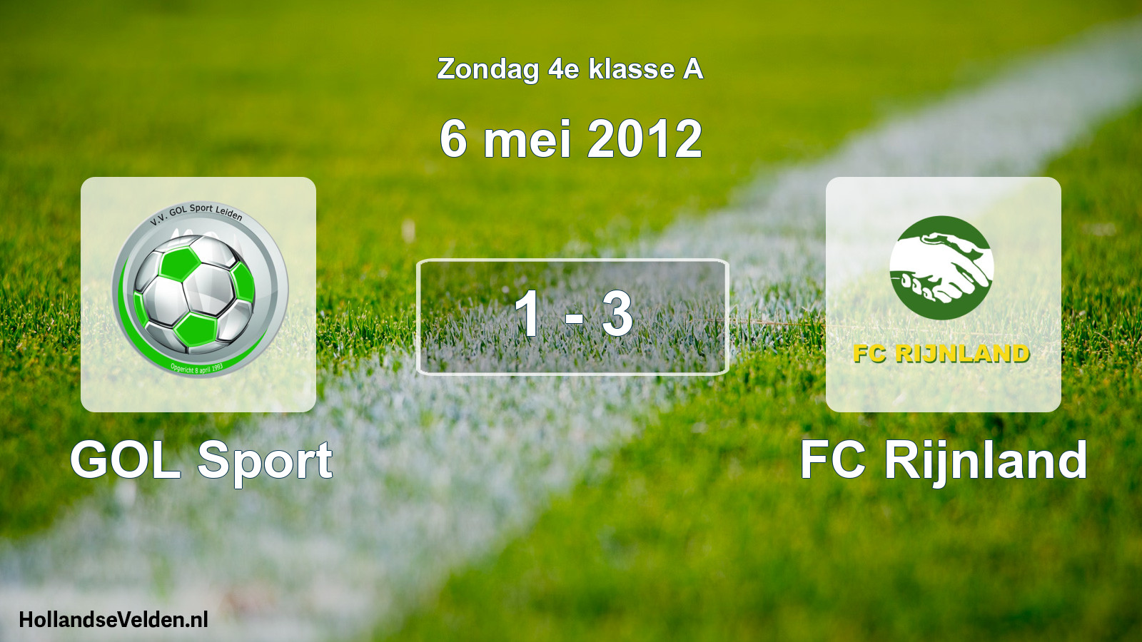 Total number of matches played: GOL Sport - FC Rijnland 1 - 3 (6 May 2012)