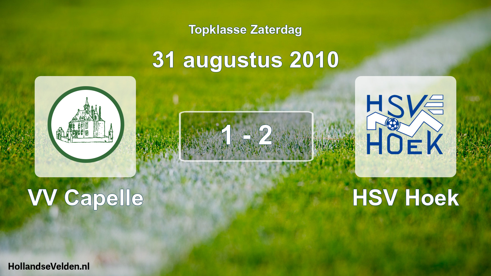 Total number of matches played: VV Capelle - HSV Hoek 1 - 2 (31 August 2010)