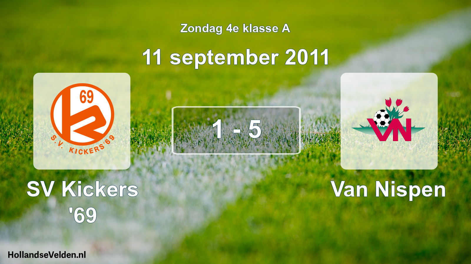 Total number of matches played: SV Kickers '69 - Van Nispen 1 - 5 (11 September 2011)