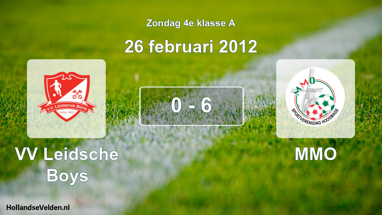 Total number of matches played: VV Leidsche Boys - MMO 0 - 6 (26 February 2012)