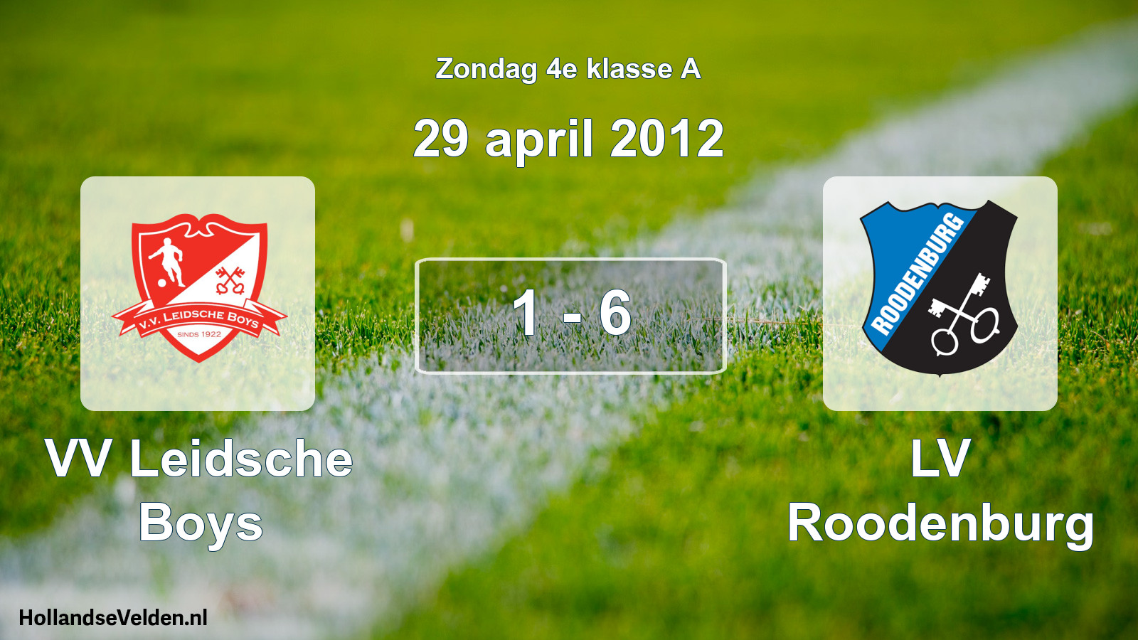 Total number of matches played: VV Leidsche Boys - LV Roodenburg 1 - 6 (29 April 2012)