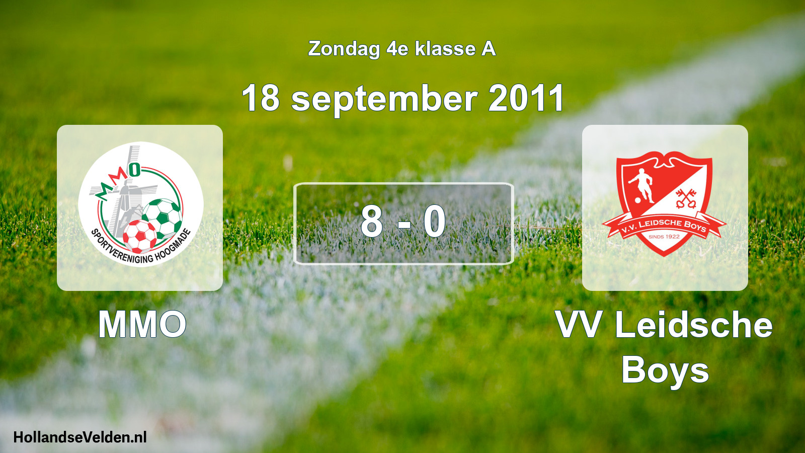 Total number of matches played: MMO - VV Leidsche Boys 8 - 0 (18 September 2011)
