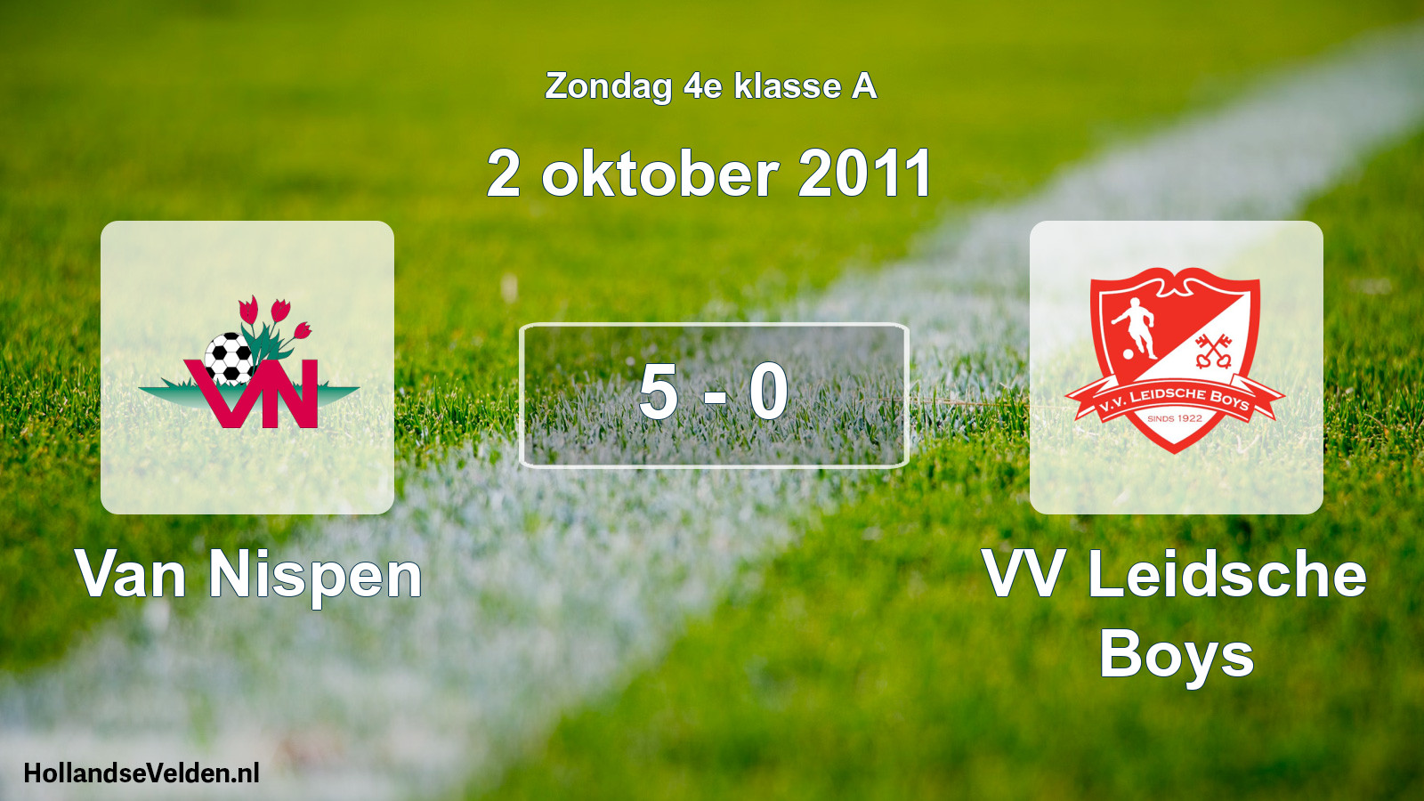 Total number of matches played: Van Nispen - VV Leidsche Boys 5 - 0 (2 October 2011)