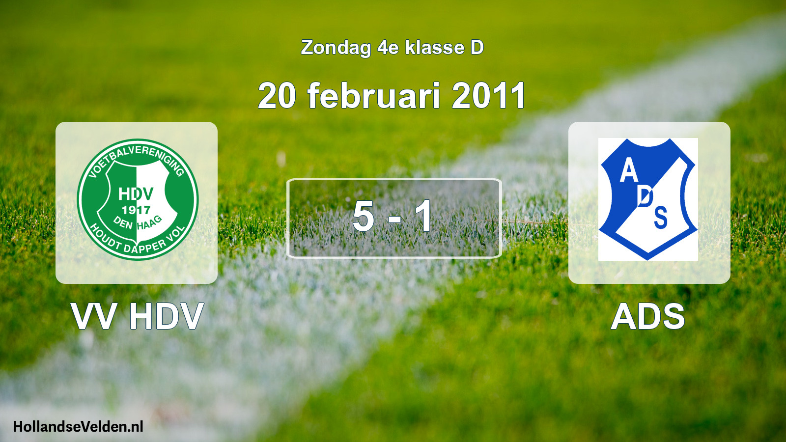 Total number of matches played: VV HDV - ADS 5 - 1 (20 February 2011)