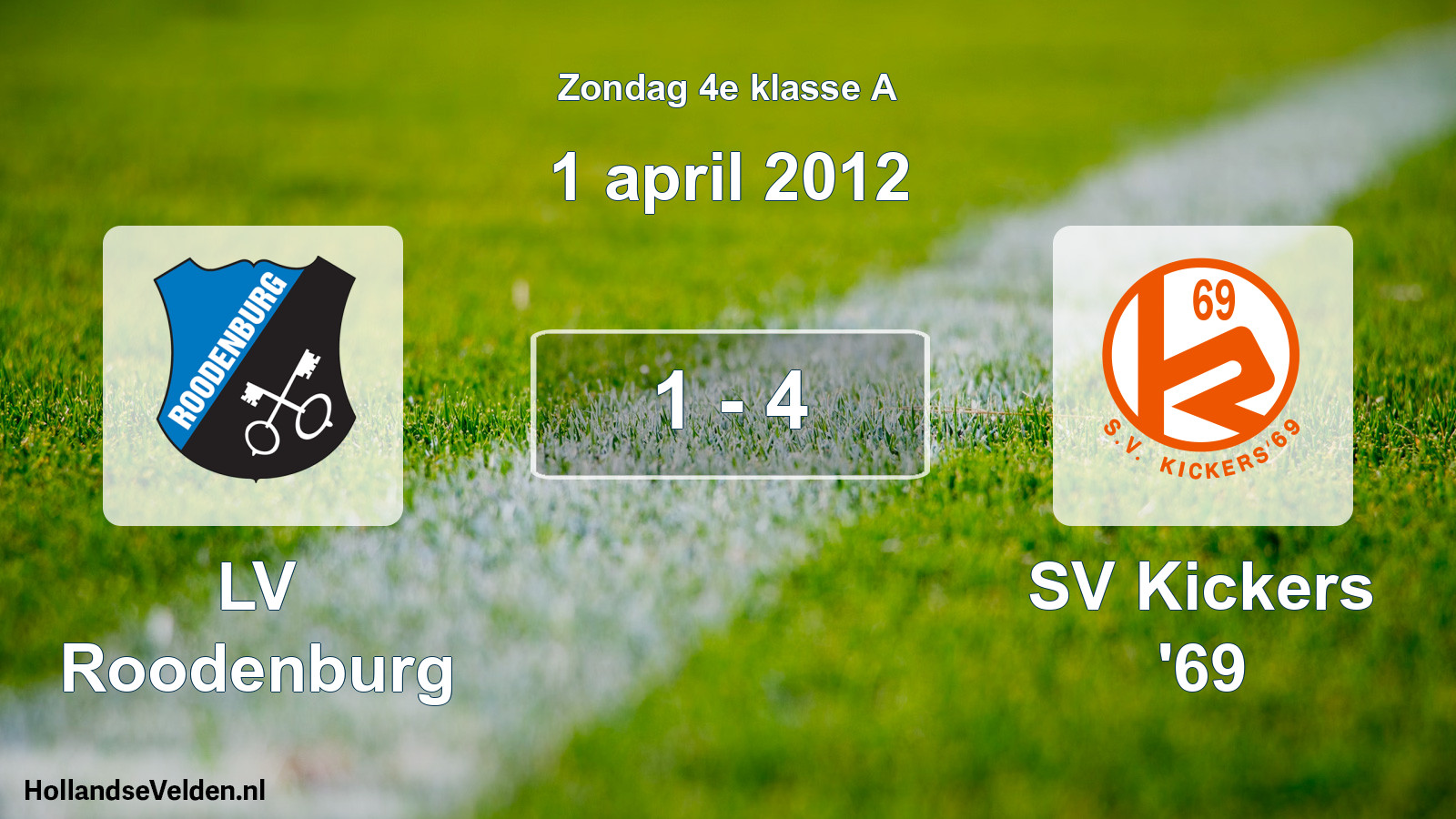 Total number of matches played: LV Roodenburg - SV Kickers '69 1 - 4 (1 April 2012)