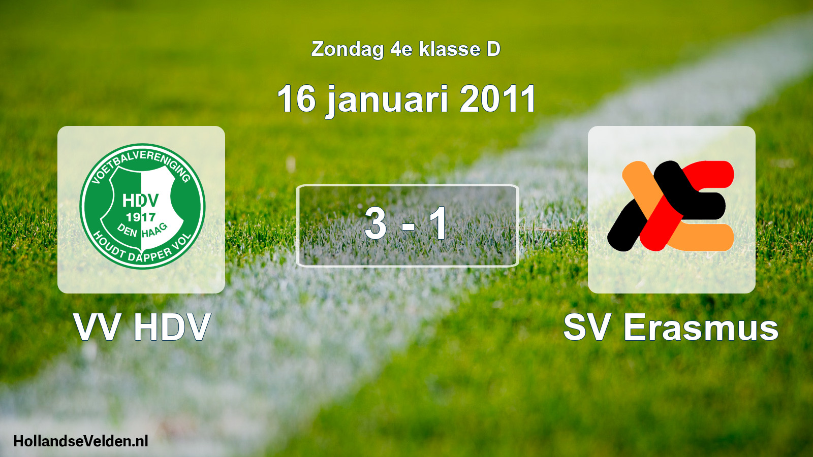 Total number of matches played: VV HDV - SV Erasmus 3 - 1 (16 January 2011)