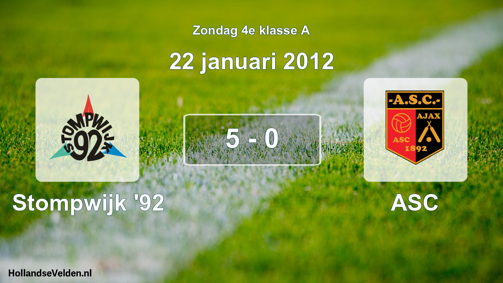 Total number of matches played: Stompwijk '92 - ASC 5 - 0 (22 January 2012)