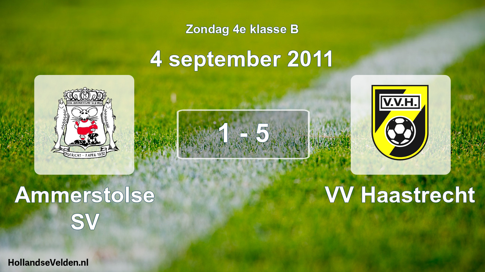 Total number of matches played: Ammerstolse SV - VV Haastrecht 1 - 5 (4 September 2011)