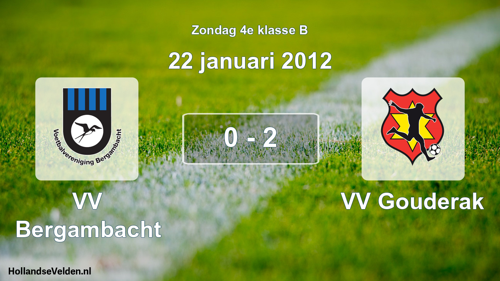 Total number of matches played: VV Bergambacht - VV Gouderak 0 - 2 (22 January 2012)