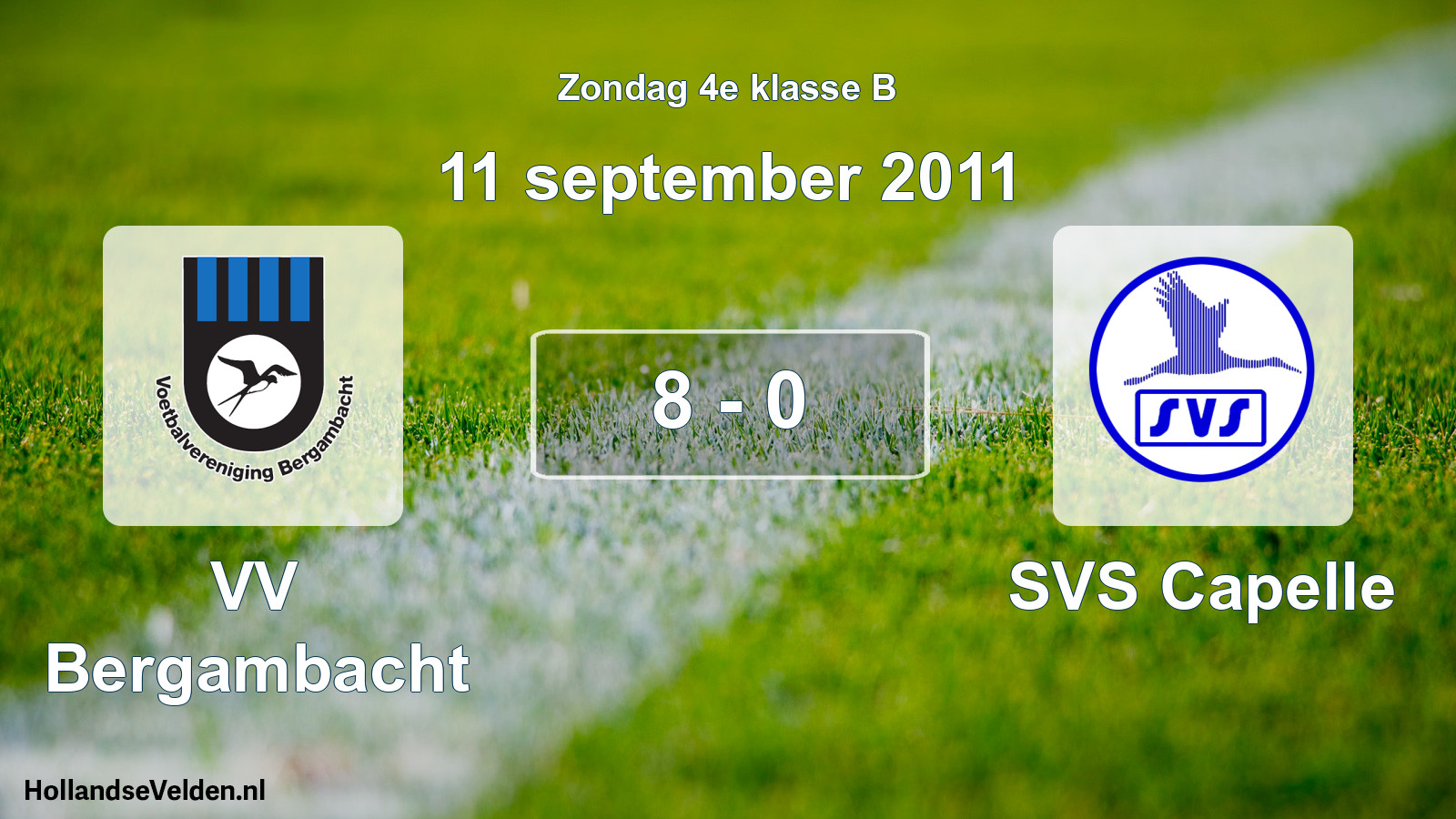 Total number of matches played: VV Bergambacht - SVS Capelle 8 - 0 (11 September 2011)