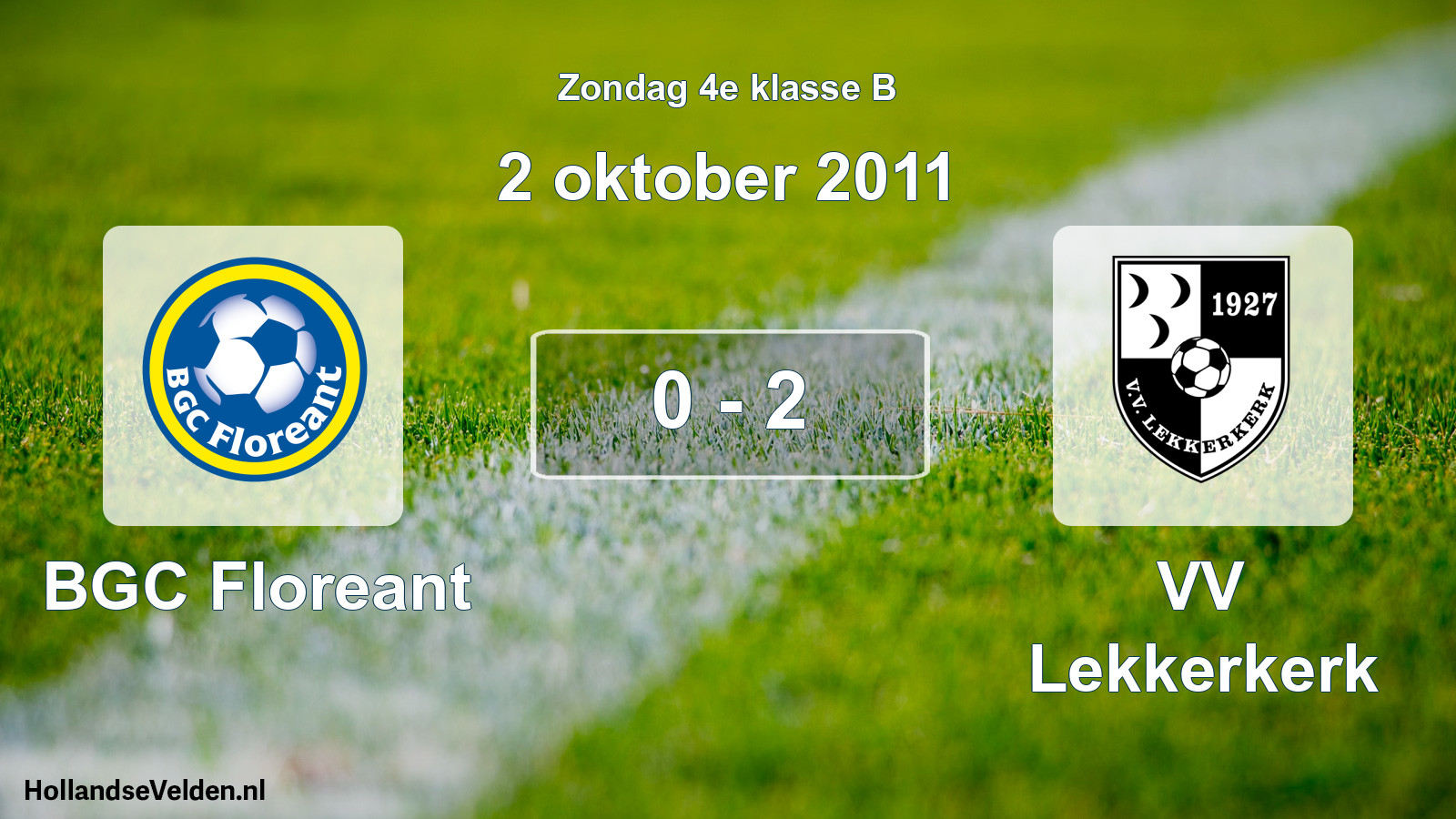 Total number of matches played: BGC Floreant - VV Lekkerkerk 0 - 2 (2 October 2011)