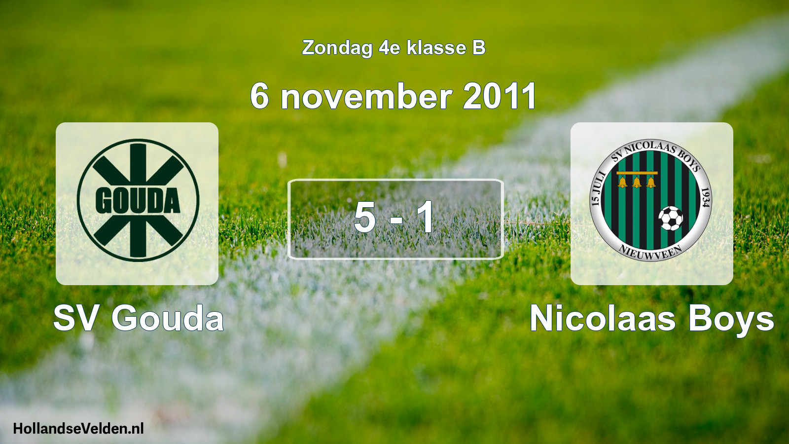 Total number of matches played: SV Gouda - Nicolaas Boys 5 - 1 (6 November 2011)