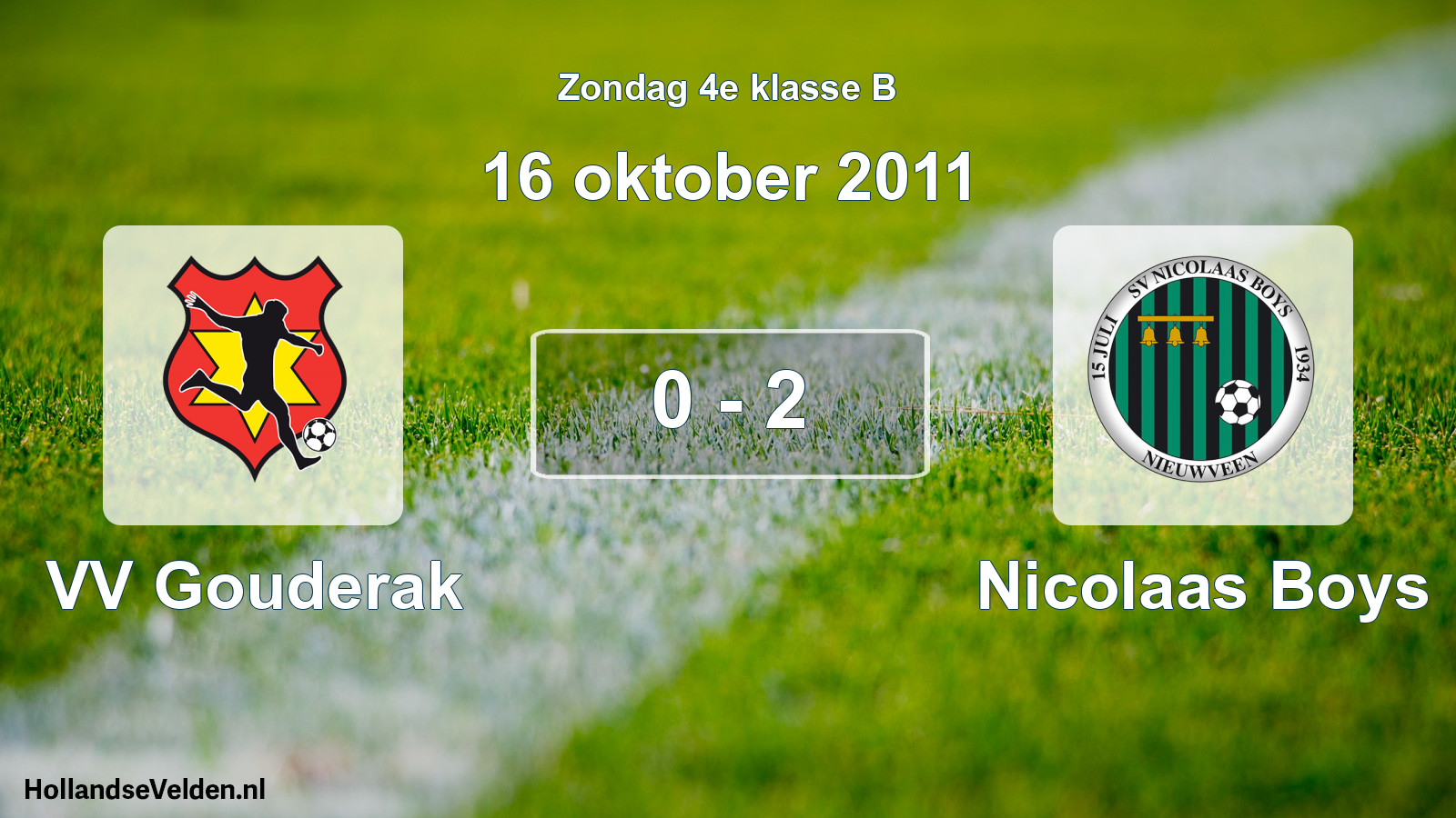 Total number of matches played: VV Gouderak - Nicolaas Boys 0 - 2 (16 October 2011)