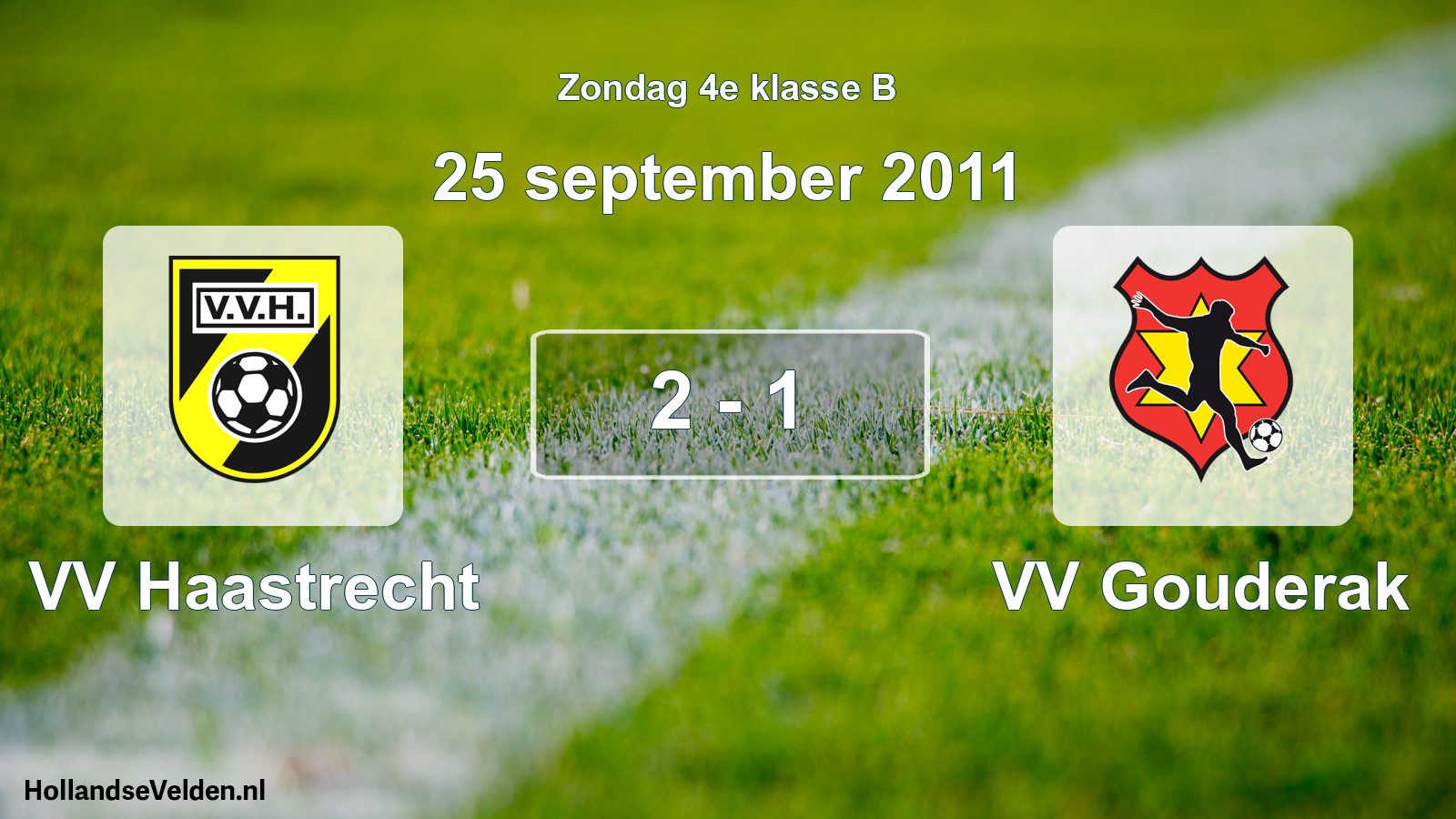 Total number of matches played: VV Haastrecht - VV Gouderak 2 - 1 (25 September 2011)