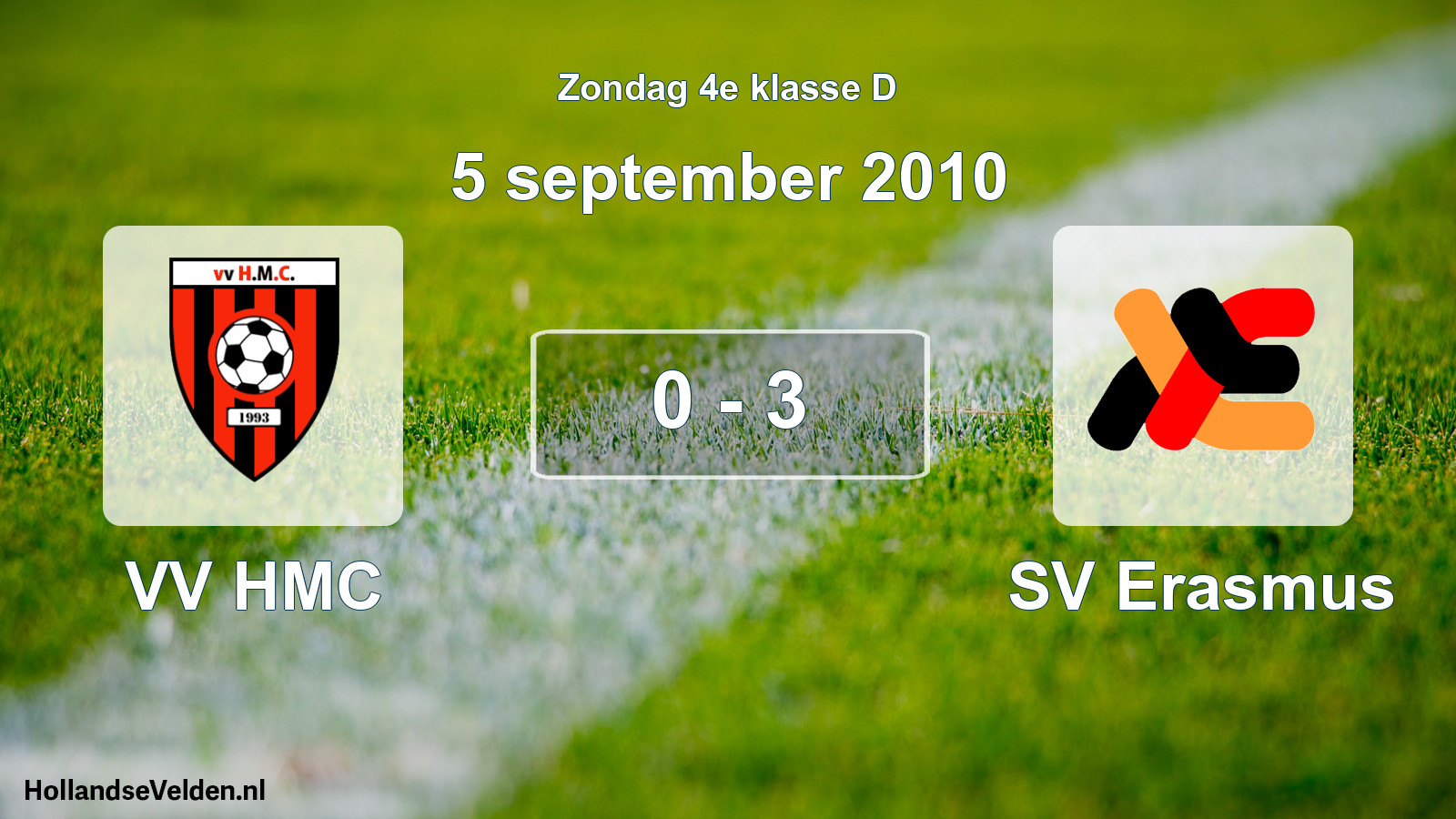 Total number of matches played: VV HMC - SV Erasmus 0 - 3 (5 September 2010)