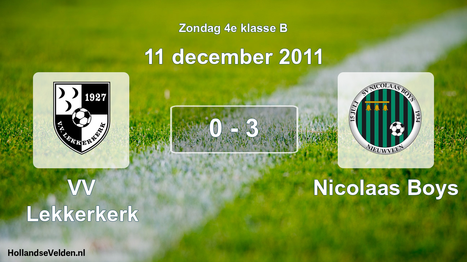 Total number of matches played: VV Lekkerkerk - Nicolaas Boys 0 - 3 (11 December 2011)