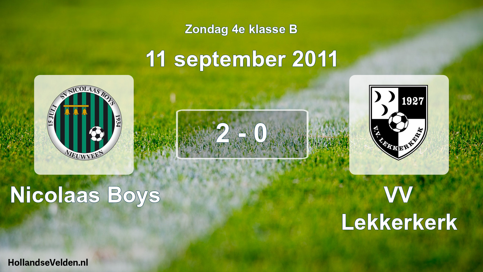 Total number of matches played: Nicolaas Boys - VV Lekkerkerk 2 - 0 (11 September 2011)