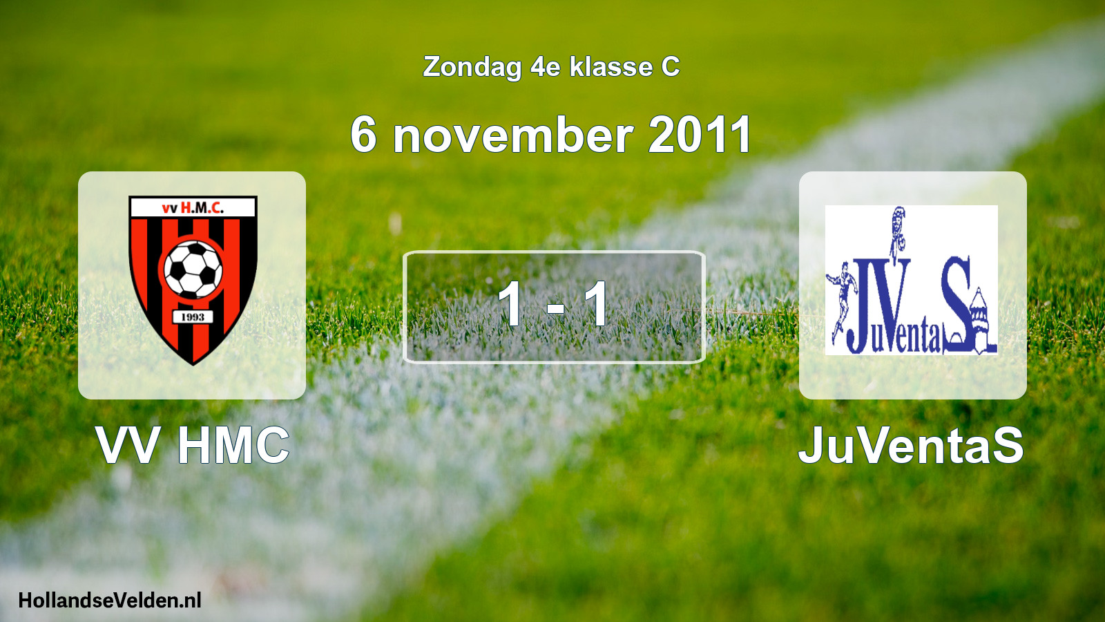 Total number of matches played: VV HMC - JuVentaS 1 - 1 (6 November 2011)