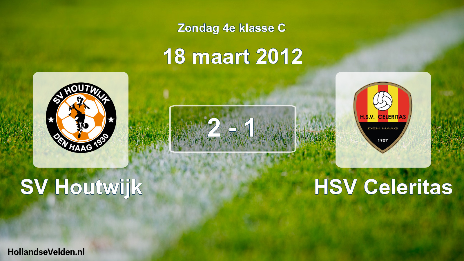 Total number of matches played: SV Houtwijk - HSV Celeritas 2 - 1 (18 March 2012)