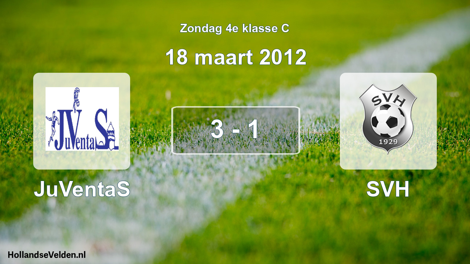 Total number of matches played: JuVentaS - SVH 3 - 1 (18 March 2012)