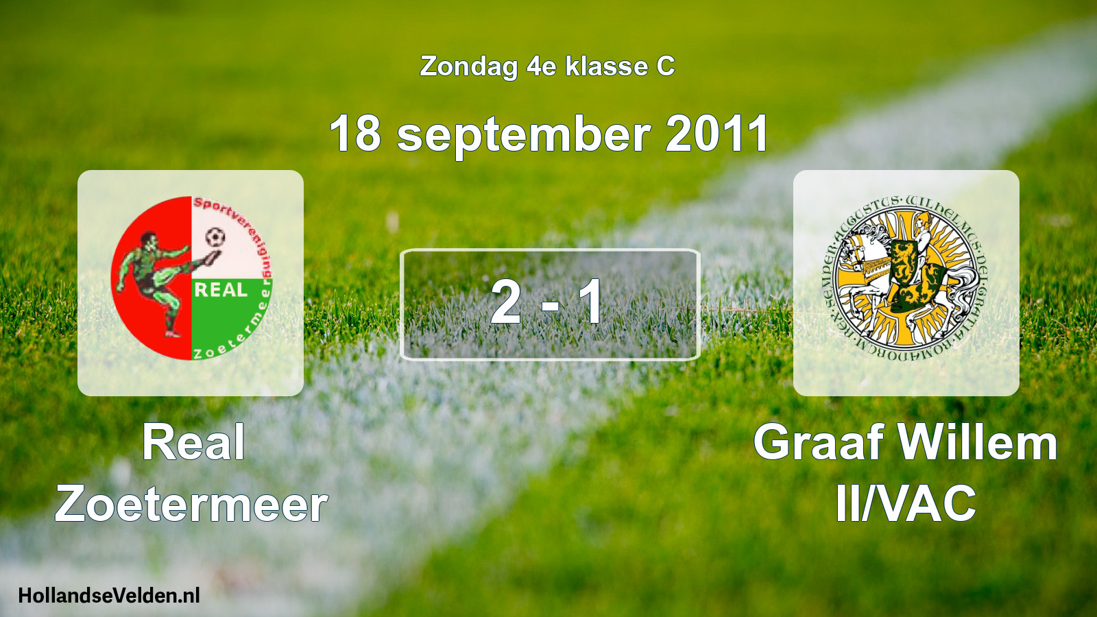 Total number of matches played: Real Zoetermeer - Graaf Willem II/VAC 2 - 1 (18 September 2011)