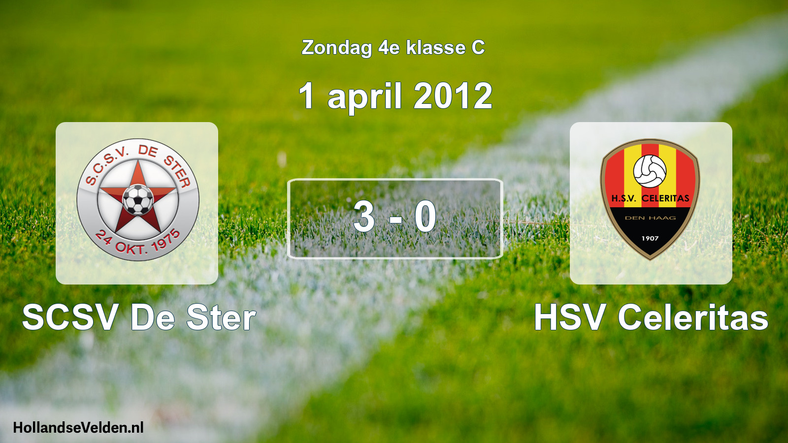 Total number of matches played: SCSV De Ster - HSV Celeritas 3 - 0 (1 April 2012)