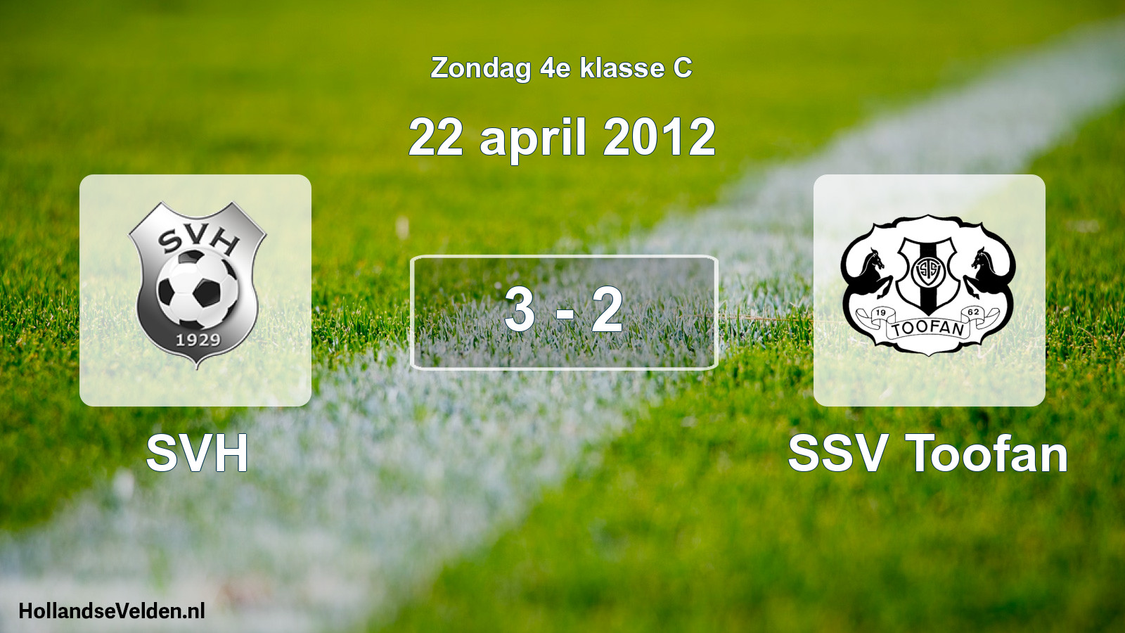 Total number of matches played: SVH - SSV Toofan 3 - 2 (22 April 2012)