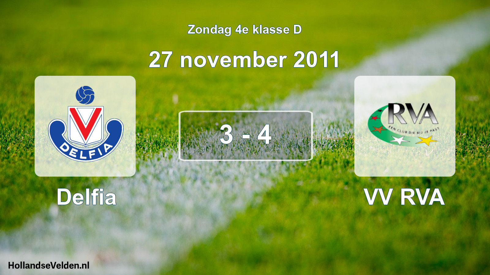 Total number of matches played: Delfia - VV RVA 3 - 4 (27 November 2011)