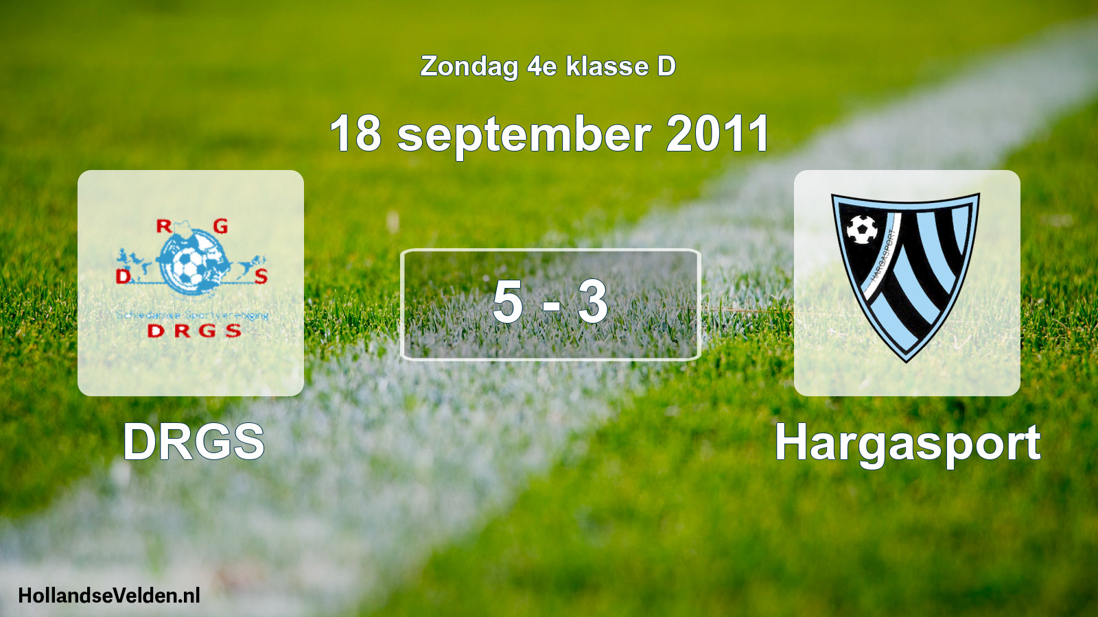 Total number of matches played: DRGS - Hargasport 5 - 3 (18 September 2011)