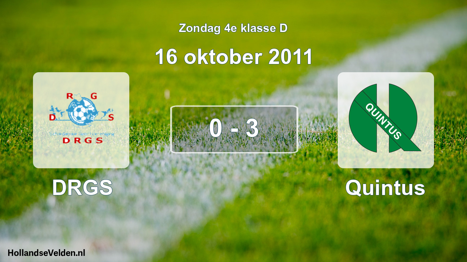 Total number of matches played: DRGS - Quintus 0 - 3 (16 October 2011)