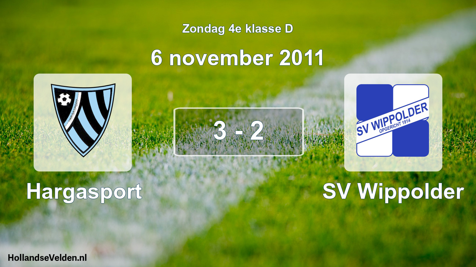 Total number of matches played: Hargasport - SV Wippolder 3 - 2 (6 November 2011)