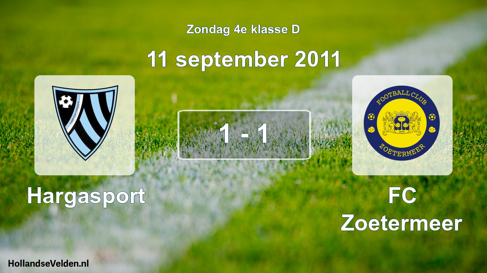 Total number of matches played: Hargasport - FC Zoetermeer 1 - 1 (11 September 2011)