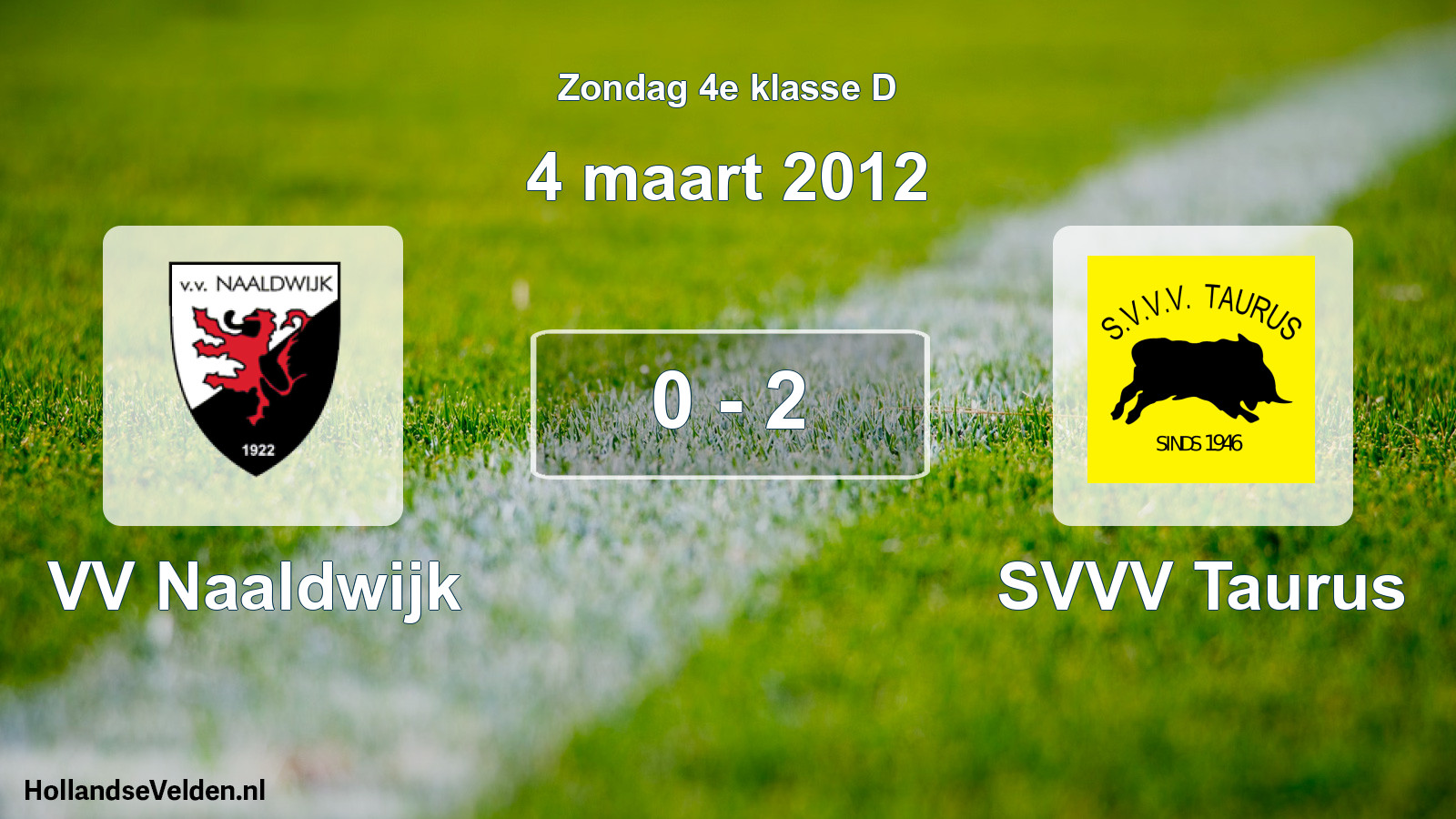 Total number of matches played: VV Naaldwijk - SVVV Taurus 0 - 2 (4 March 2012)