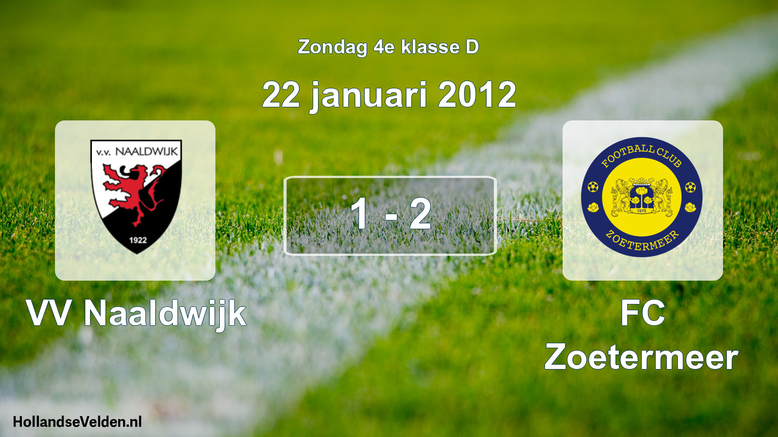 Total number of matches played: VV Naaldwijk - FC Zoetermeer 1 - 2 (22 January 2012)