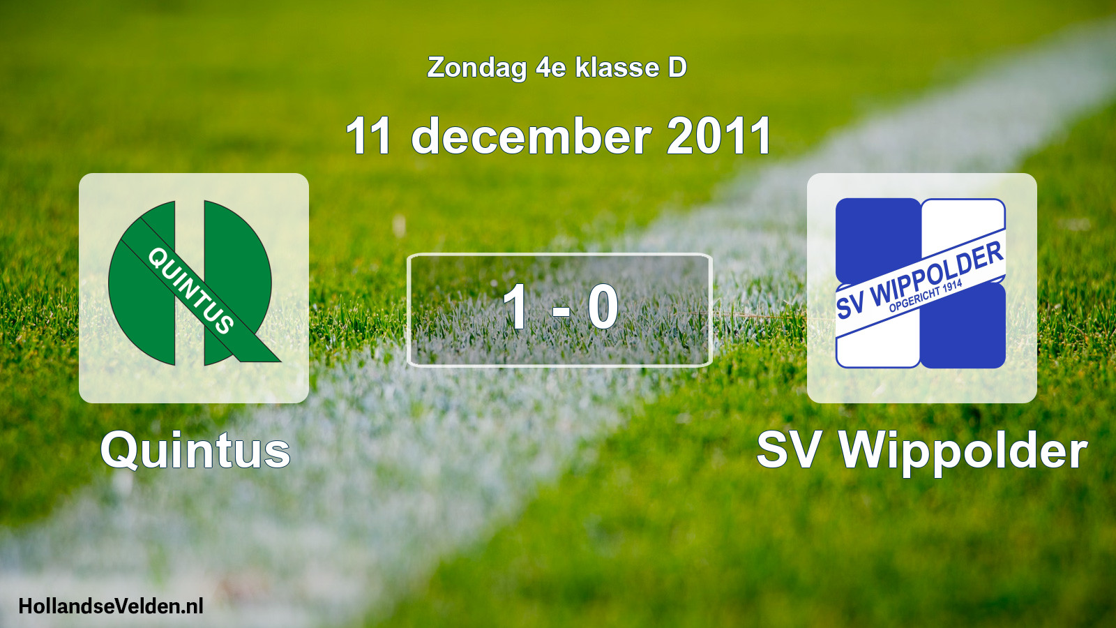 Total number of matches played: Quintus - SV Wippolder 1 - 0 (11 December 2011)