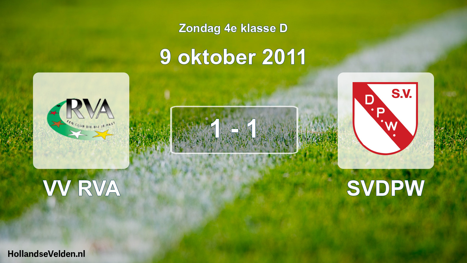Total number of matches played: VV RVA - SVDPW 1 - 1 (9 October 2011)